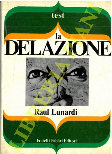 Lunardi la delazione - ,