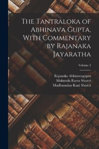 Rajanaka abhinavagupta muk - muk, the
