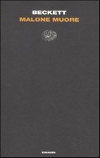 Malone muore - Beckett Samuel