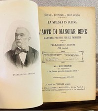 LA SCIENZA IN CUCINA E L'ARTE DI MANGIAR BENE. MANUALE PRATICO PER LE FAMIGLIE..