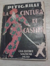 Piti Grilli - LA CINTURA DI CASTITA' - 1925 - Sonzogno