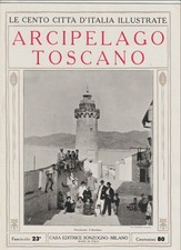 ARCIPELAGO TOSCANO - CENTO CITTA' D'ITALIA ILLUSTRATE 23 - ANNI 20 "PERFETTO"