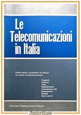 LE TELECOMUNICAZIONI IN ITALIA di Tormenta Monaco Colli 1980 Libro storia svilup