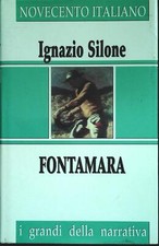 FONTAMARA - IGNAZIO SILONE - O GRANDI DELLA NARRATIVA 1997