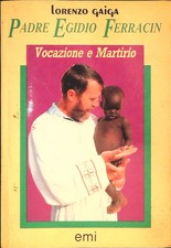 PADRE EGIDIO FERRACIN -