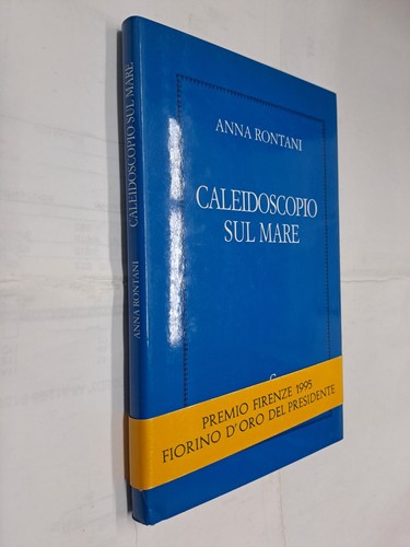 Caleidoscopio sul mare - -, anna