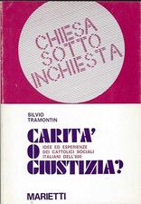 SILVIO TRAMONTIN - Carità o Giustizia? - (Marietti, 1973)