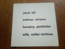 jakob bill, andreas christen,hansjörg glattfelder,willy müller-brittnau, il ceno