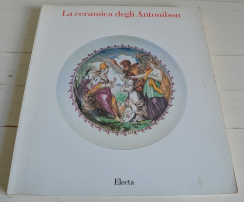 Ceramica degli antonibon - la,