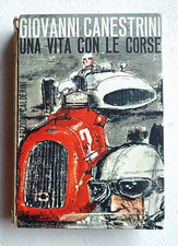 Giovanni Canestrini. Una vita con le corse.  Edizioni Calderini 1962