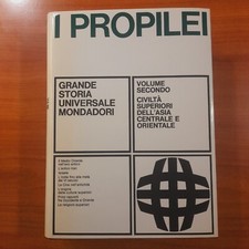 I Propilei, Vol. 2 - Civiltà superiori dell'Asia centrale e orientale, Mondadori