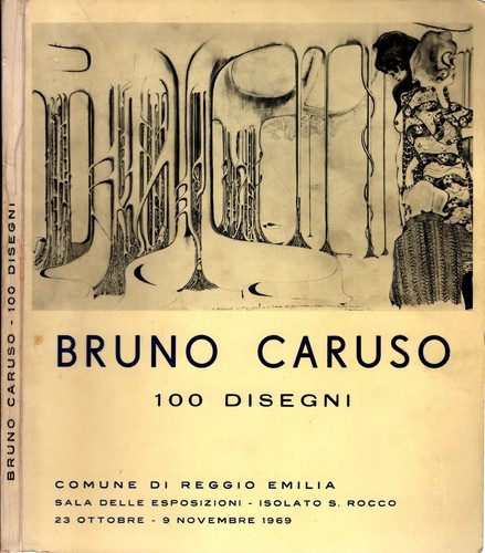 Bruno caruso 100 - 100, disegni