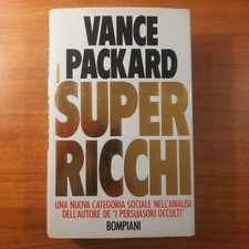 I super ricchi - Vance Packard