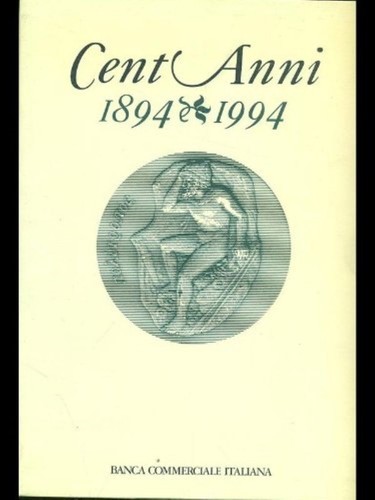 Cent anni 1894 - cent'anni, 1894-1994,aa.vv