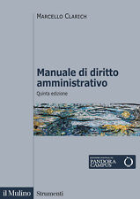 Manuale di diritto amministrativo - Clarich Marcello