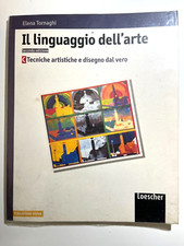 Il Linguaggio dell'Arte: Tecniche artistiche e disegno dal vero - Elena Tornaghi