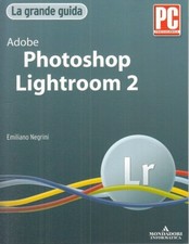LZ- ADOBE PHOTOSHOP LIGHTROOM 2 - NEGRINI - MONDADORI --- 2009 - B - ZFS61