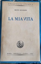 La mia vita - Benito Mussolini