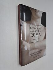 LA DISTRUZIONE DELL'ANTICA ROMA - RODOLFO LANCIANI - INTRA MOENIA - 2014