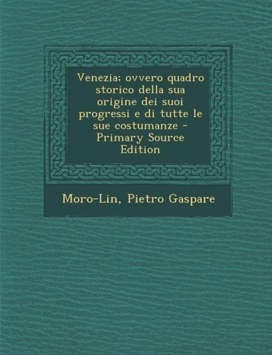 Moro lin venezia ovvero - moro-lin,