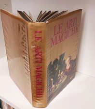 le arti magiche.Testimonianze di magia rossa e nera Segreti per diventare maghi 