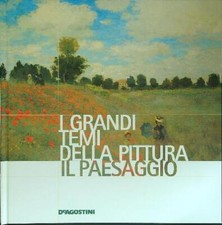I GRANDI TEMI DELLA PITTURA 2 IL PAESAGGIO AA.VV. DE AGOSTINI 2006