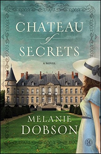 Chateau secrets novel - a,