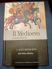 Il Medioevo Umberto Eco Biblioteca di Repubblica/L'Espresso n. 3 e  dal 5 al 12