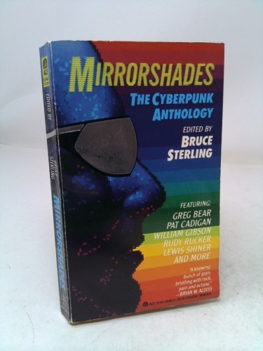 Mirrorshades the cyberpunk - the,