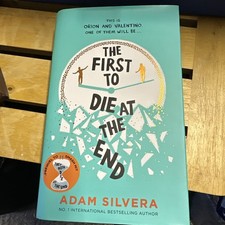 The First to Die at the End