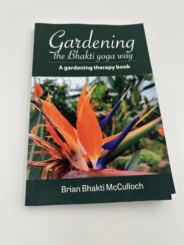 Gardening the bhakti yoga way - bhakti,