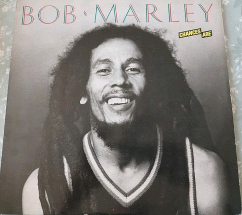 Bob marley chances are lp - marley,