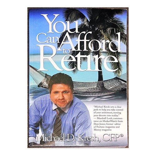 You can afford - you, retire