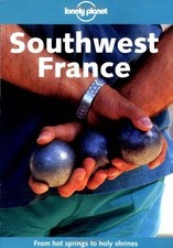 South West France (Lonely Planet Regional Guides) - Wilkinson, Julia