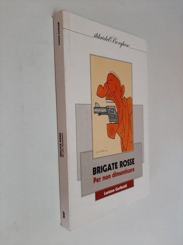 Brigate rosse per - brigate, non