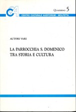 LA PARROCCHIA S. DOMENICO TRA