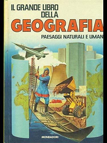 Grande libro della geografia - della,