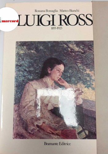 Bossaglia rossana bianchi - bossaglia, e