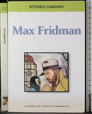 I CLASSICI DEL FUMETTO #20. MAX FRIDMAN. VITTORIO GIARDINO. LA REPUBBLICA.