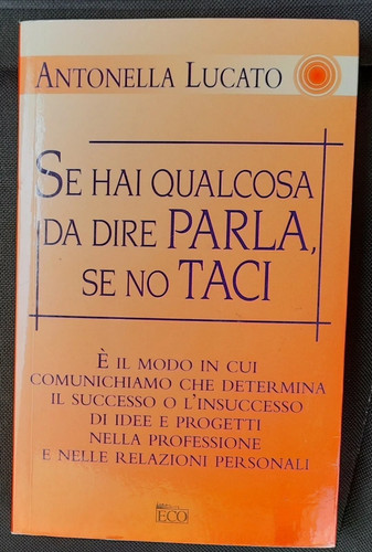 Hai qualcosa dire parla - se,