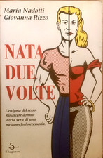 Maria Nadotti, Giovanna Rizzo - Nata due volte (Il saggiatore, 1995)