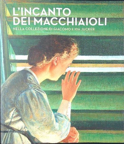 Incanto dei macchiaioli - dei,