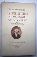 Rara Libro Antico La Vita Intimo È Amoureuse Di Mirabeau Delfino Miller 1933