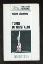 ROBERT SILVERBERG - TORRE DI CRISTALLO - 1973 EDITRICE NORD - COSMO ARGENTO 25