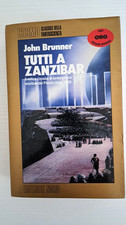 TUTTI A ZANZIBAR John Brunner