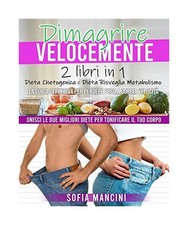 Dimagrire Velocemente: 2 Libri