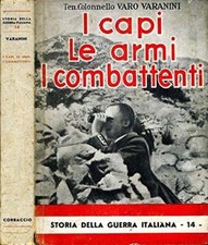 I Capi, Le Armi, I Combattenti. [Unknown Binding]