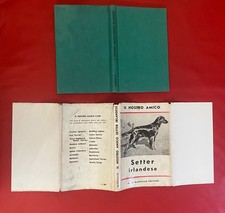 Rowland JOHNS - IL NOSTRO AMICO SETTER IRLANDESE Ed. Aldo Martello (1966) Cane