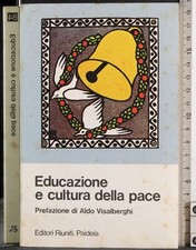 EDUCAZIONE E CULTURA DELLA PACE. PAOLO SERRERI (CURA). EDITORI RIUNITI. 1ED.
