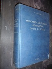 Cestelli Guidi C.; MECCANICA DEL TERRENO FONDAZIONI OPERE IN TERRA ; Hoepli 1964